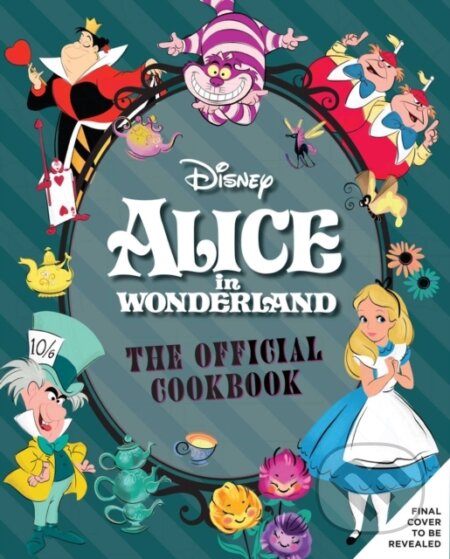 Kniha: Alice in Wonderland: The Official Cookbook (Elena Craig). Insight, 2023 Kniha: Alice in Wonderland: The Official Cookbook (Elena Craig). Insight, 2023