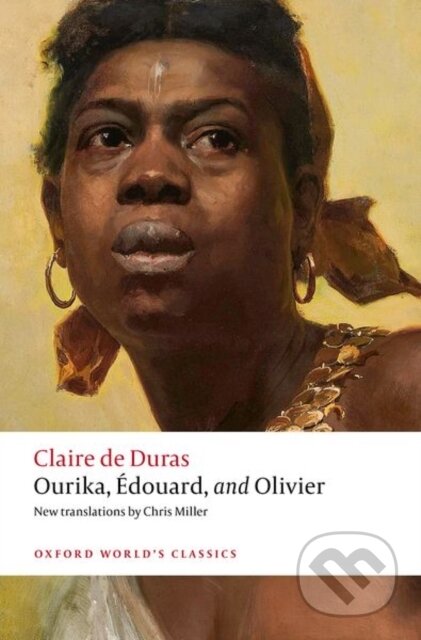 Kniha: Ourika, Édouard, and Olivier (Claire de Duras). Oxford University Press, 2026 Kniha: Ourika, Édouard, and Olivier (Claire de Duras). Oxford University Press, 2026