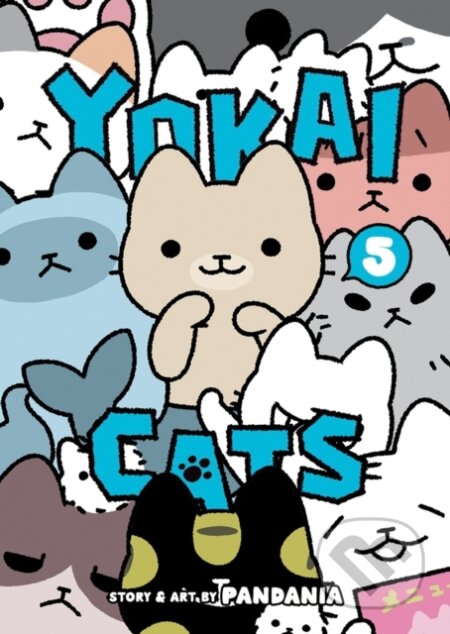 Kniha: Yokai Cats Vol. 5 (PANDANIA). Seven Seas, 2023 Kniha: Yokai Cats Vol. 5 (PANDANIA). Seven Seas, 2023