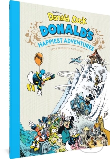 Kniha: Walt Disney's Donald Duck: Donald's Happiest Adventures (Lewis Trondheim a Nicolas Keramidas). Fantagraphics, 2023 Kniha: Walt Disney's Donald Duck: Donald's Happiest Adventures (Lewis Trondheim a Nicolas Keramidas). Fantagraphics, 2023