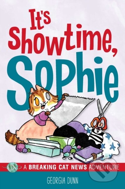 Kniha: It''s Showtime, Sophie (Georgia Dunn). Andrews McMeel, 2026 Kniha: It''s Showtime, Sophie (Georgia Dunn). Andrews McMeel, 2026