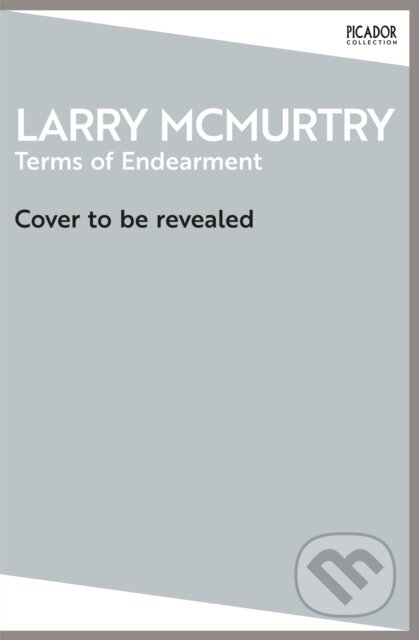 Kniha: Terms of Endearment (Larry McMurtry). Picador, 2026 Kniha: Terms of Endearment (Larry McMurtry). Picador, 2026