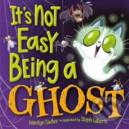 Kniha: It''s Not Easy Being A Ghost (Marilyn Sadler a Stephanie Laberis). , 2024 Kniha: It''s Not Easy Being A Ghost (Marilyn Sadler a Stephanie Laberis). , 2024