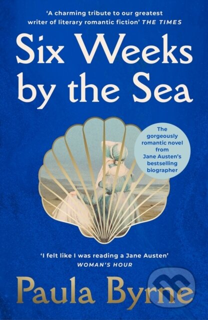 Kniha: SIX WEEKS BY SEA (Paula Byrne). Fontána, 2026 Kniha: SIX WEEKS BY SEA (Paula Byrne). Fontána, 2026