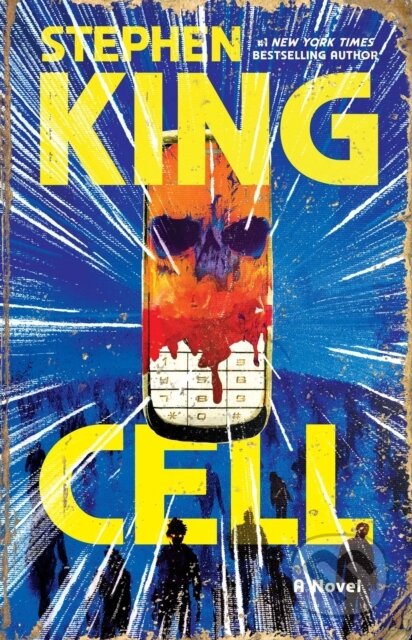 Kniha: Cell (Stephen King). Scribner, 2026 Kniha: Cell (Stephen King). Scribner, 2026