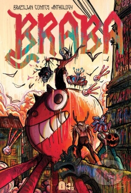 Kniha: Braba: A Brazilian Comics Anthology (Janaina de Luna a Rafael Grampa). Fantagraphics, 2024 Kniha: Braba: A Brazilian Comics Anthology (Janaina de Luna a Rafael Grampa). Fantagraphics, 2024