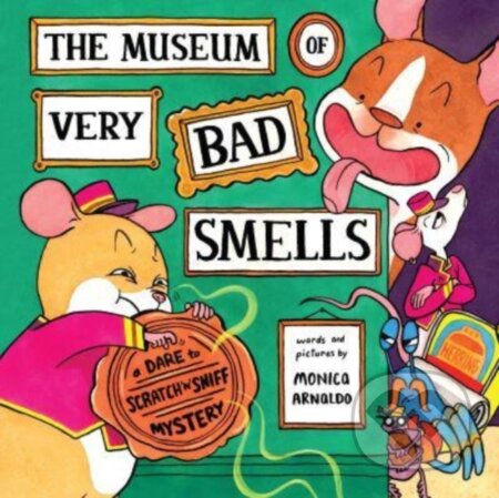 Kniha: The Museum of Very Bad Smells (Monica Arnaldo). HarperCollins, 2024 Kniha: The Museum of Very Bad Smells (Monica Arnaldo). HarperCollins, 2024