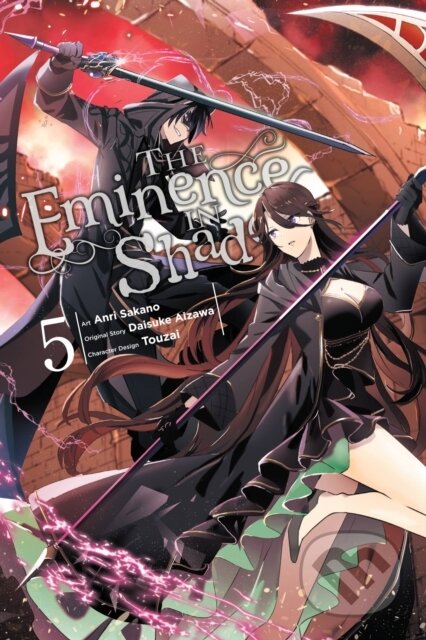 Kniha: The Eminence in Shadow, Vol. 5 (manga) (Anri Sakano, Touzai Touzai, Phil Christie, Nathaniel Thrasher a Daisuke Aizawa). Yen Press, 2022 Kniha: The Eminence in Shadow, Vol. 5 (manga) (Anri Sakano, Touzai Touzai, Phil Christie, Nathaniel Thrasher a Daisuke Aizawa). Yen Press, 2022