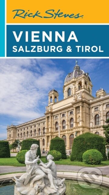 Kniha: Rick Steves Vienna, Salzburg & Tirol (Rick Steves). Rick Steves, 2025 Kniha: Rick Steves Vienna, Salzburg & Tirol (Rick Steves). Rick Steves, 2025