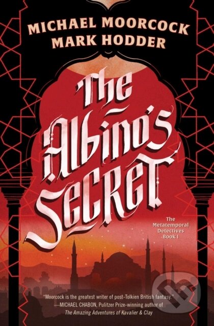 Kniha: Albino's Secret (Mark Hodder a Michael Moorcock). S&S/Saga Press, 2025 Kniha: Albino's Secret (Mark Hodder a Michael Moorcock). S&S/Saga Press, 2025