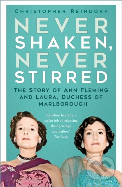 Kniha: Never Shaken, Never Stirred (Christopher Reindorp). The History Press, 2026 Kniha: Never Shaken, Never Stirred (Christopher Reindorp). The History Press, 2026