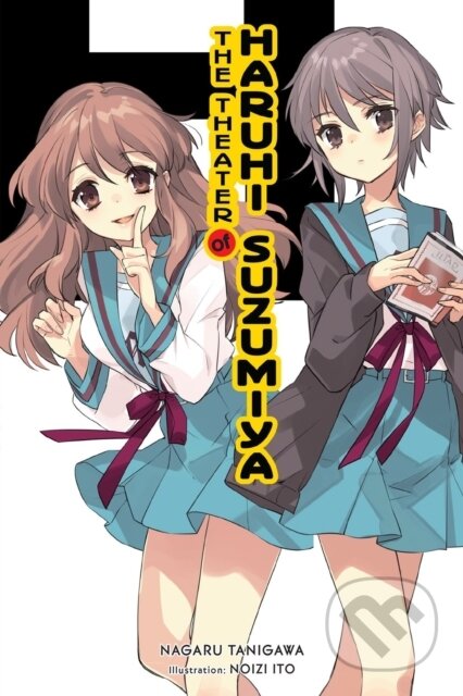 Kniha: The Theater of Haruhi Suzumiya (light novel) (Andrew Cunningham, Tanigawa a Nagaru). Yen Press, 2025 Kniha: The Theater of Haruhi Suzumiya (light novel) (Andrew Cunningham, Tanigawa a Nagaru). Yen Press, 2025
