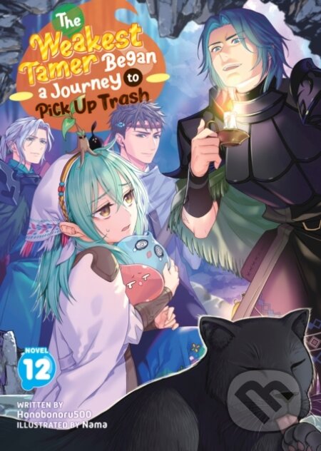 Kniha: The Weakest Tamer Began a Journey to Pick Up Trash (Light Novel) Vol. 12 (Honobonoru500). Airship, 2026 Kniha: The Weakest Tamer Began a Journey to Pick Up Trash (Light Novel) Vol. 12 (Honobonoru500). Airship, 2026