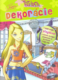 Kniha: W.I.T.C.H. - Dekorácie - Cornelia (Egmont SK). Egmont SK, 2007 Kniha: W.I.T.C.H. - Dekorácie - Cornelia (Egmont SK). Egmont SK, 2007