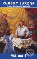 Kniha: Nůž snů 1 (Robert Jordan). Návrat, 2007 Kniha: Nůž snů 1 (Robert Jordan). Návrat, 2007