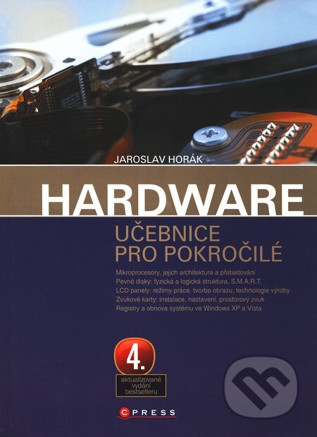 Hardware - Jaroslav Horák, Computer Press, 2007