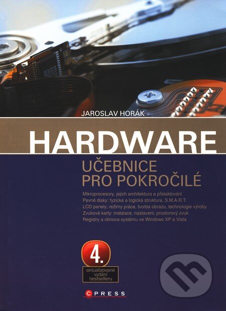 Kniha: Hardware (Jaroslav Horák). Computer Press, 2007 Kniha: Hardware (Jaroslav Horák). Computer Press, 2007