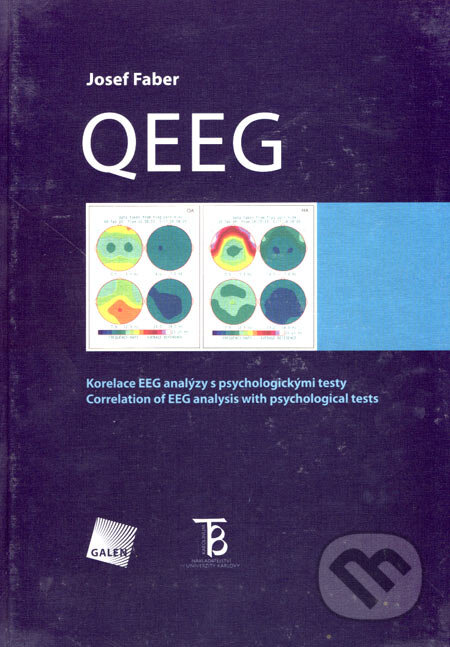 Kniha: QEEG (Josef Faber). Galén, Karolinum, 2005 Kniha: QEEG (Josef Faber). Galén, Karolinum, 2005