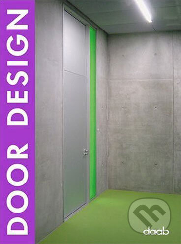 Kniha: Door Design (Daab). Daab, 2007 Kniha: Door Design (Daab). Daab, 2007