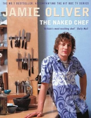 The Naked Chef - Jamie Oliver, Penguin Books, 2001