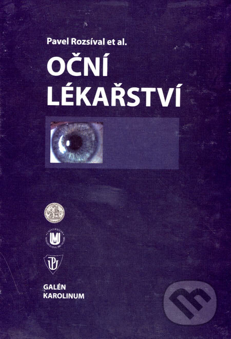 Kniha: Oční lékařství (Pavel Rozsíval). Galén, Karolinum, 2006 Kniha: Oční lékařství (Pavel Rozsíval). Galén, Karolinum, 2006