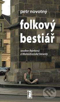Kniha: Folkový bestiář (Petr Novotný). Carpe diem, 2003 Kniha: Folkový bestiář (Petr Novotný). Carpe diem, 2003