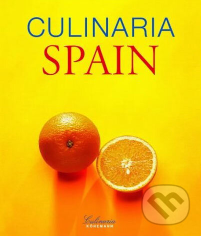 Kniha: Culinaria Spain (Könemann). Könemann, 2004 Kniha: Culinaria Spain (Könemann). Könemann, 2004