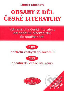 Kniha: Obsahy z děl české literatury (Libuše Ulrichová). Jas, 2007 Kniha: Obsahy z děl české literatury (Libuše Ulrichová). Jas, 2007