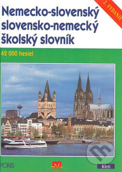 Kniha: Nemecko-slovenský a slovensko-nemecký školský slovník (Príroda). Príroda, 2006 Kniha: Nemecko-slovenský a slovensko-nemecký školský slovník (Príroda). Príroda, 2006