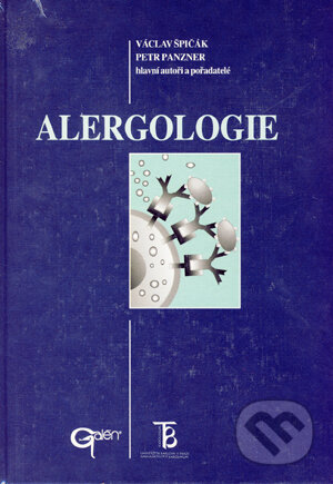 Kniha: Alergologie (Petr Panzner a Václav Špičák). Galén, 2004 Kniha: Alergologie (Petr Panzner a Václav Špičák). Galén, 2004