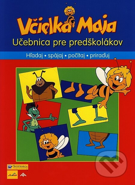 Kniha: Včielka Maja - Učebnica pre predškolákov (Waldemar Bonsels). Svojtka&Co., 2007 Kniha: Včielka Maja - Učebnica pre predškolákov (Waldemar Bonsels). Svojtka&Co., 2007