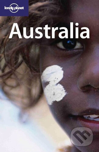 Kniha: Australia (Paul Smitz). Lonely Planet, 2005 Kniha: Australia (Paul Smitz). Lonely Planet, 2005