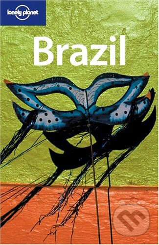 Kniha: Brazil (Gary Chandler Prado). Lonely Planet, 2005 Kniha: Brazil (Gary Chandler Prado). Lonely Planet, 2005