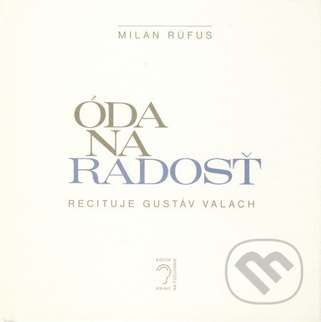Óda na radosť + CD - Milan Rúfus, PRO, 2007