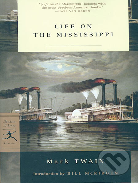 Kniha: Life on the Mississippi (Mark Twain). Random House, 2007 Kniha: Life on the Mississippi (Mark Twain). Random House, 2007