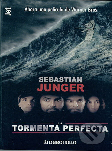 Kniha: La tormenta perfecta (Sebastian Junger). Random House, 2000 Kniha: La tormenta perfecta (Sebastian Junger). Random House, 2000