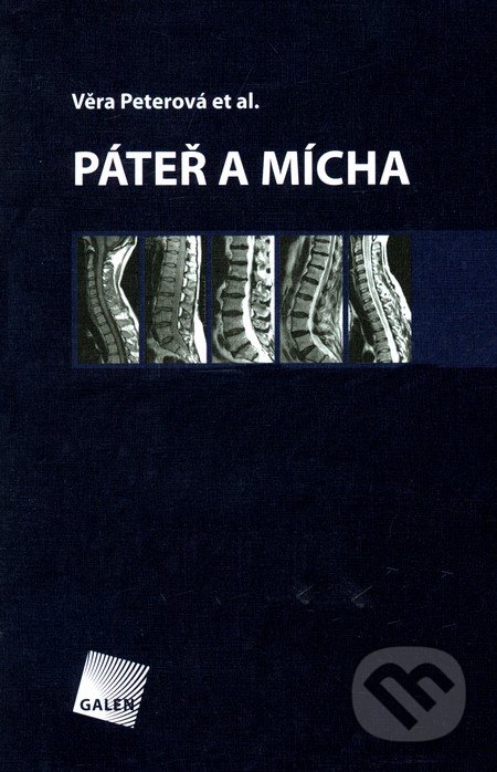 Páteř a mícha - Věra Peterová, Galén, 2005