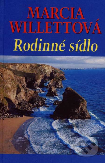Kniha: Rodinné sídlo (Marcia Willett). Slovenský spisovateľ, 2007 Kniha: Rodinné sídlo (Marcia Willett). Slovenský spisovateľ, 2007