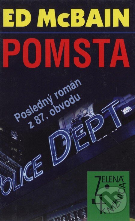 Kniha: Pomsta (Ed McBain). Slovenský spisovateľ, 2007 Kniha: Pomsta (Ed McBain). Slovenský spisovateľ, 2007