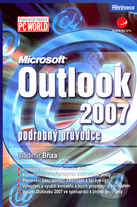 Kniha: Microsoft Outlook 2007 (Vladimír Bříza). Grada, 2007 Kniha: Microsoft Outlook 2007 (Vladimír Bříza). Grada, 2007