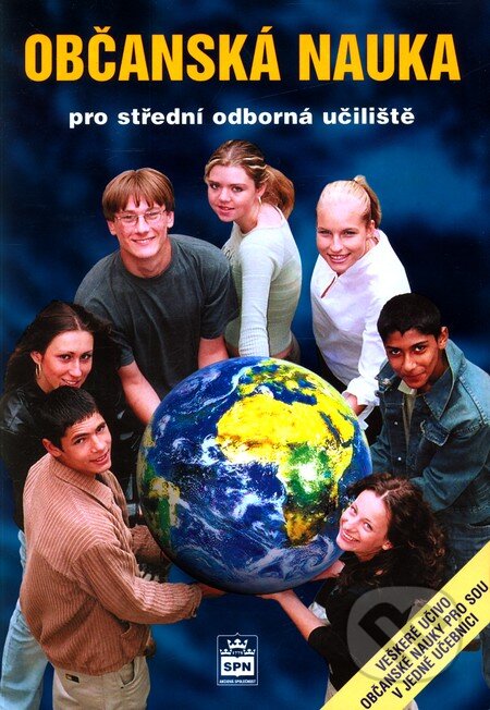 Kniha: Občanská nauka pro střední odborná učiliště (Vladislav Dudák a kolektiv). SPN - pedagogické nakladatelství, 2007 Kniha: Občanská nauka pro střední odborná učiliště (Vladislav Dudák a kolektiv). SPN - pedagogické nakladatelství, 2007