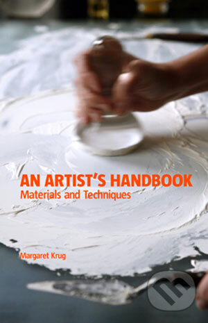 An Artist&#039;s Handbook - Margaret Krug, Laurence King Publishing, 2007
