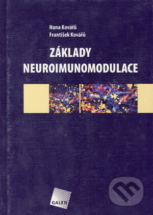 Kniha: Základy neuroimunomodulace (František Kovářů a Hana Kovářů). Galén, 2005 Kniha: Základy neuroimunomodulace (František Kovářů a Hana Kovářů). Galén, 2005