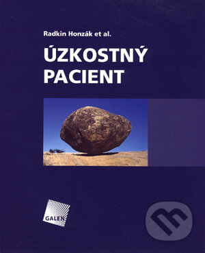 Kniha: Úzkostný pacient (Radkin Honzák). Galén, 2005 Kniha: Úzkostný pacient (Radkin Honzák). Galén, 2005
