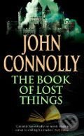 Kniha: The Book of Lost Things (John Connolly). Hodder and Stoughton, 2007 Kniha: The Book of Lost Things (John Connolly). Hodder and Stoughton, 2007