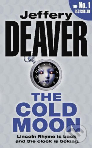 Kniha: The Cold Moon (Jeffery Deaver). Hodder Arnold, 2007 Kniha: The Cold Moon (Jeffery Deaver). Hodder Arnold, 2007