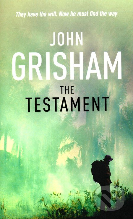Kniha: The Testament (John Grisham). Arrow Books, 2007 Kniha: The Testament (John Grisham). Arrow Books, 2007