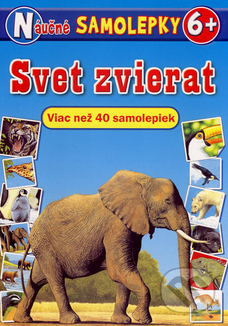 Kniha: Svet zvierat (Junior). Junior, 2007 Kniha: Svet zvierat (Junior). Junior, 2007