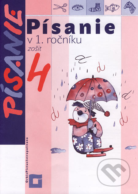Kniha: Písanie v 1. ročníku - zošit 4 (Kamila Štefeková a Romana Culková). Orbis Pictus Istropolitana, 2007 Kniha: Písanie v 1. ročníku - zošit 4 (Kamila Štefeková a Romana Culková). Orbis Pictus Istropolitana, 2007