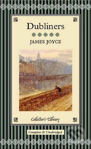 Kniha: Dubliners (James Joyce). Collector's Library, 2005 Kniha: Dubliners (James Joyce). Collector's Library, 2005